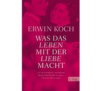 Was das Leben mit der Liebe macht