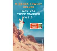 Was das tiefe Wasser weiß Gedichte - Miranda Cowley Heller - Ullstein eBooks - ebook (ePub) - Livre