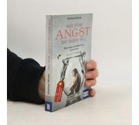 Was Deine Angst Dir Sagen Will