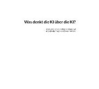 Was Denkt Die Ki Über Die Ki?