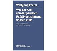 Was Der Arzt Von Der Privaten Unfallversicherung Wissen Muß