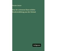Was der schwarze Hans erlebte: Kindererzählung aus der Heimat
