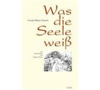Was die Seele weiß Fürsich, Ursula-Maria (Auteur)