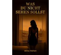 Was du nicht sehen sollst