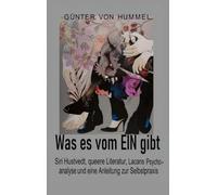 Was es vom EIN gibt: Siri Hustvedt, queere Literatur, Lacans Psychoanalyse und eine Anleitung zur Selbstpraxis
