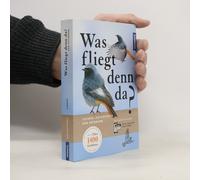 Was Fliegt Denn Da? Der Fotoband