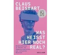 Was Heißt Hier Noch Real?