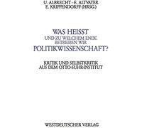 Was Heißt Und Zu Welchem Ende Betreiben Wir Politikwissenschaft?