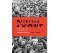 Was Hitler a Darwinian by Robert J. Richards Hardcover Book Robert J. Richards (Auteur)