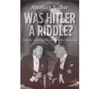 Was Hitler a Riddle by Abraham Ascher Abraham Ascher (Auteur)