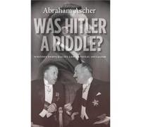 Was Hitler a Riddle by Abraham Ascher Abraham Ascher (Auteur)