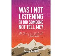 Was I Not Listening Or Did They Not Tell Me?: The Journey of a Psalmist