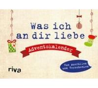 Was Ich An Dir Liebe - Adventskalender. Hardcover-Ausgabe