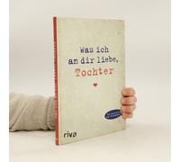 Was Ich An Dir Liebe, Tochter