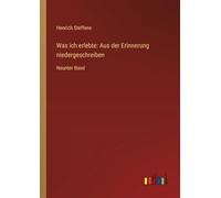 Was ich erlebte: Aus der Erinnerung niedergeschreiben: Neunter Band