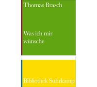 Was ich mir wünsche Gedichte aus Liebe | 75 Jahre Bibliothek Suhrkamp - Thomas Brasch - Suhrkamp Verlag - ebook (ePub) - Livre