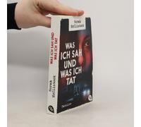 Was Ich Sah Und Was Ich Tat
