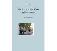 Was ich von der Börse wissen muss: Börse für jedermann