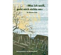 Was Ich Weiß, Geht Mich Nichts An. Zu Günter Eich