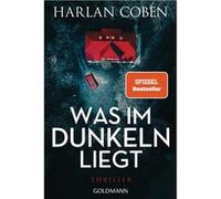 Was im Dunkeln liegt | Harlan Coben Harlan CobenHarlan Coben (Auteur)