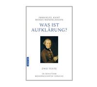 Was ist Aufklärung?: Zwei Texte in modernisierter Sprache, mit Nachwort und Glossar