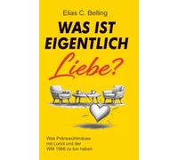 Was ist eigentlich Liebe?