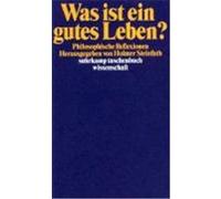 Was Ist Ein Gutes Leben Holmer Steinfath (Auteur)