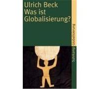 Was ist Globalisierung? Beck, Ulrich (Auteur)