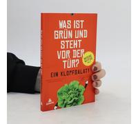 Was Ist Grün Und Steht Vor Der Tür? Ein Klopfsalat!