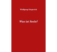 Was ist Seele?