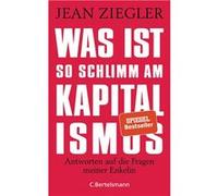 Was ist so schlimm am Kapitalismus? | Jean Ziegler Jean Ziegler (Auteur)