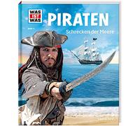 WAS IST WAS Band 71 Piraten. Schrecken der Meere