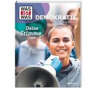 WAS IST WAS Demokratie. Deine Stimme zählt