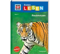 Christina Braun & Annelie Stenz – WAS IST WAS Erstes Lesen Band 17: Raubkatzen – Poche