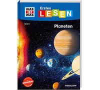 WAS IST WAS Erstes Lesen Band 2. Planeten: Welche Planeten gibt es in unserem Sonnensystem? Wie ist das Weltall aufgebaut? Und was muss ein Astronaut können?