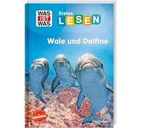 WAS IST WAS Erstes Lesen. Wale und Delfine