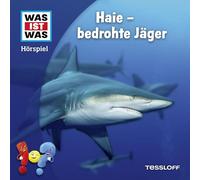 Was Ist Was - Haie - Bedrohte Jäger
