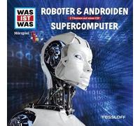 Was Ist Was Hörspiel-Cd: Roboter & Androiden/ Supercomputer