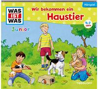 Tessloff – Was Ist Was Junior – Folge 28 : Wir Bekommen Ein Haustier – CD