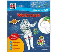 WAS IST WAS Junior Mitmach-Heft Weltraum: Spiele, Rätsel, Sticker