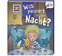 WAS IST WAS Meine Welt Band 3 Was passiert in der Nacht?
