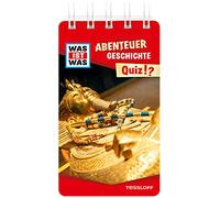 WAS IST WAS Quiz Abenteuer Geschichte: Über 100 Fragen und Antworten! Mit Spielanleitung und Punktewertung