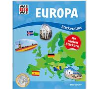 WAS IST WAS Stickeratlas Europa: mit über 100 Stickern