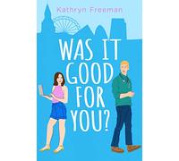 Was It Good For You by Kathryn Freeman Paperback Book Kathryn Freeman (Auteur)