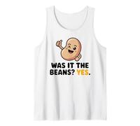 Was It The Beans? Funny Bean Lover Beans Humour Vegan Bean Débardeur
