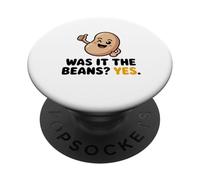 Was It The Beans? Funny Bean Lover Beans Humour Vegan Bean PopSockets PopGrip Adhésif