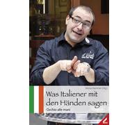 Was Italiener Mit Den Händen Sagen