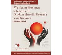 Was kann Biodanza integrieren?: Studien zu den Grenzen von Biodanza
