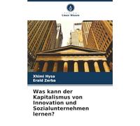 Was kann der Kapitalismus von Innovation und Sozialunternehmen lernen?