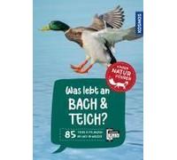 Was Lebt An Bach Und Teich? Kindernaturführer